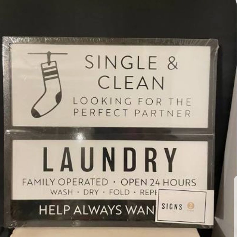 2 Pack Laundry Signs SINGLE & CLEAN, FAMILY, HELP ALWAYS WANTED NEW W/ Defect